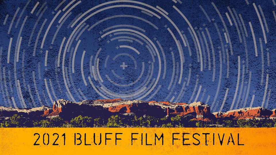 2021 BLUFF FILM FESTIVAL presented by Bluff Arts Festival