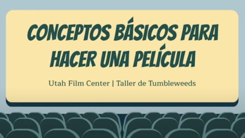 Filmmaking for Schools and Families in Spanish